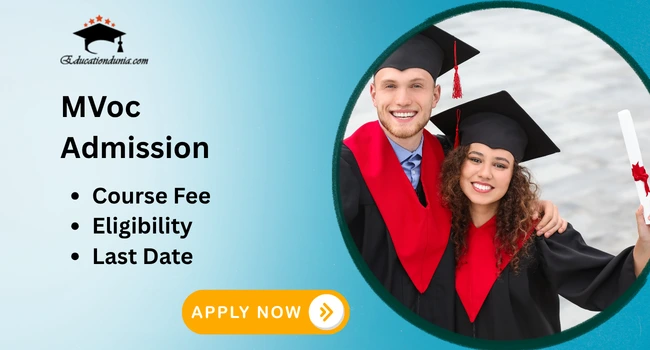 MVoc Admission: Last Date, syllabus and Admission Process